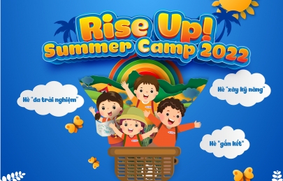 TRẠI HÈ TIỂU HỌC WELLSPRING RISE UP! SUMMER CAMP 2022 - HÈ TRẢI NGHIỆM GẮN KẾT, CON BỨT PHÁ TỰ TIN!